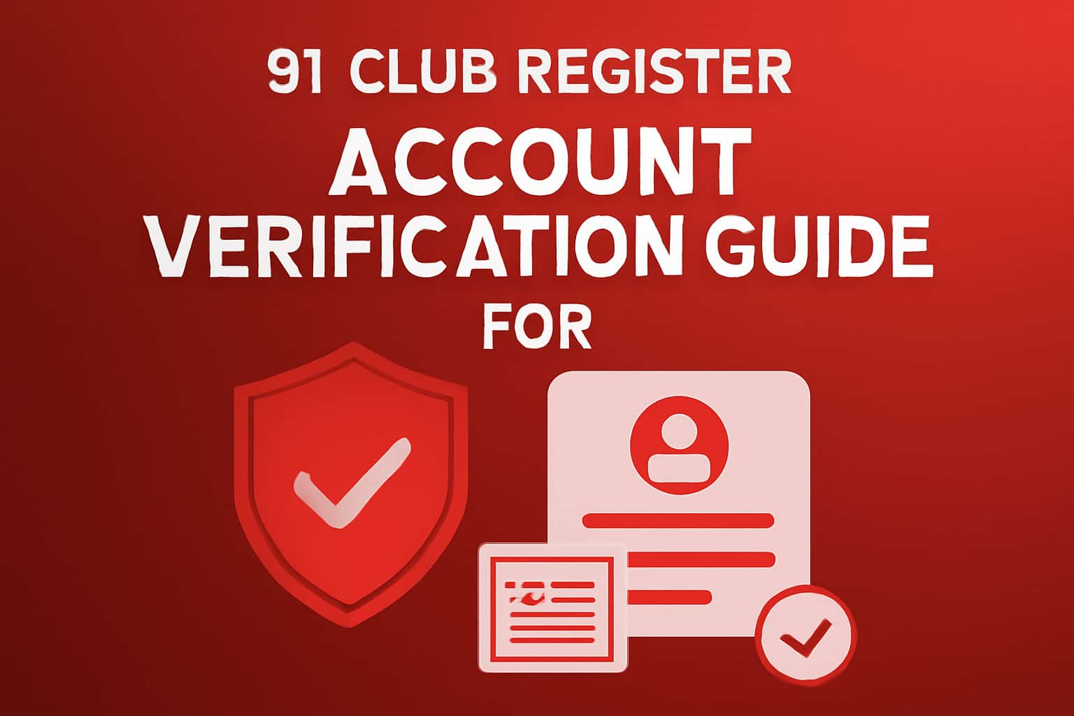 An informative scene depicting the account verification process for 91 Club Register.